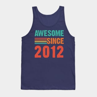 Vintage Awesome Since 2012 Tank Top